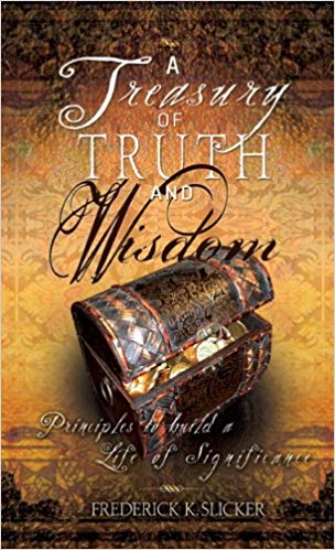 A Treasury Of Truth And Wisdom: A Devotional On Proverbs PB - Frederick K Slicker